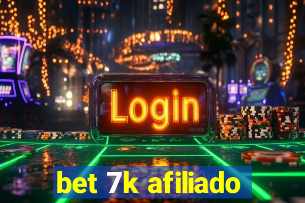 bet 7k afiliado